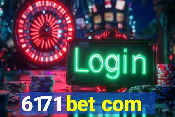 6171 bet com